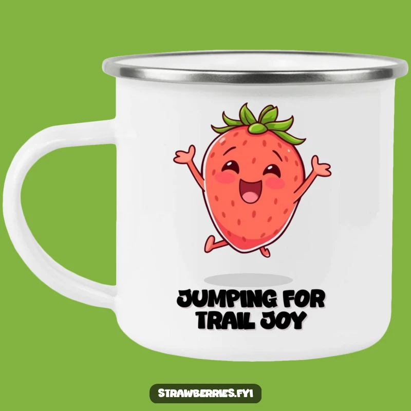 Funny Excited Strawberry Camping Mug Enjoy Coffee With Energy Outdoors