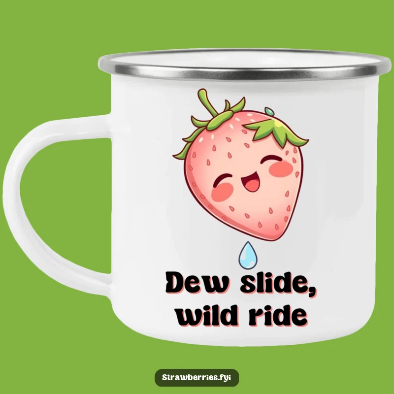 Funny Strawberry Dew Drop Slide Camping Mug: Adventure-Ready Laughs