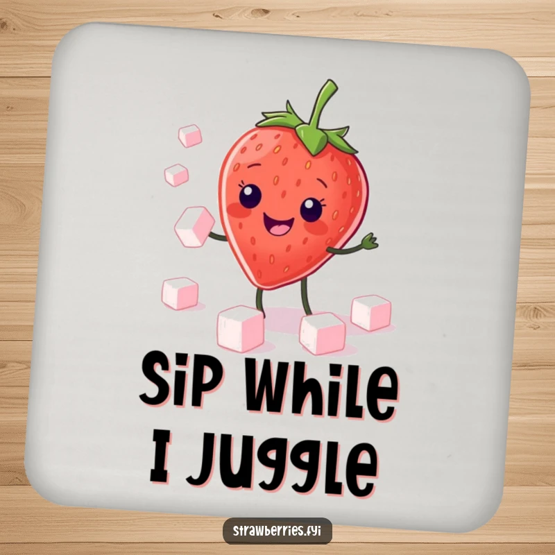 Funny Drink Coaster: A kawaii strawberry character grinning while juggling sugar cubes, adding a sweet and fun touch.
