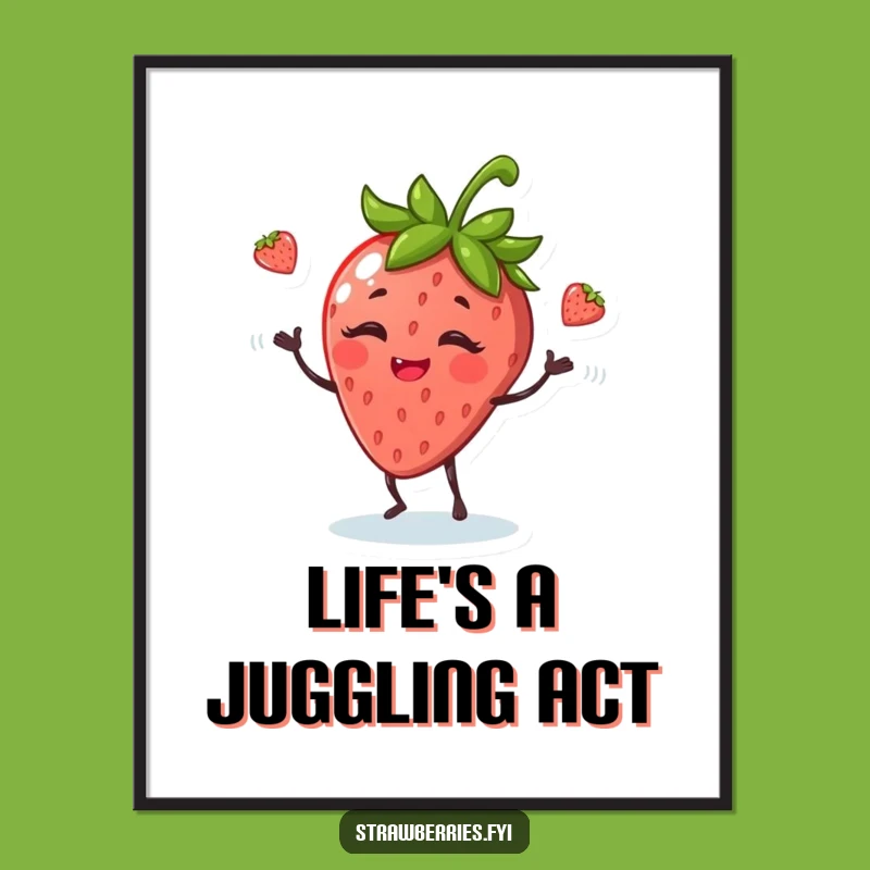 Funny Juggling Strawberry Poster: Add Playful Giggles to Your Walls