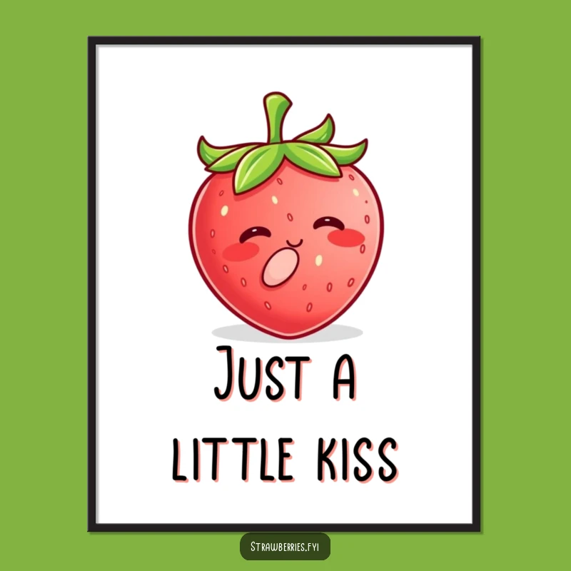 Funny Kawaii Strawberry Kiss Poster, Cute & Sweet Strawberry Wall Art Gift