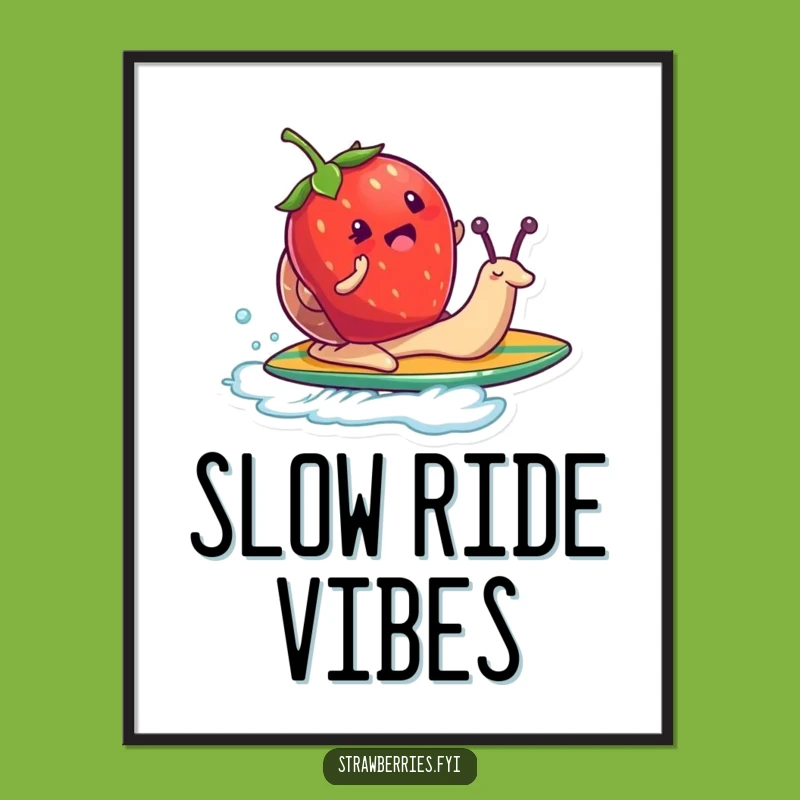 Funny Strawberry Snail Surf Poster - Whimsical Art for Adventurous Walls