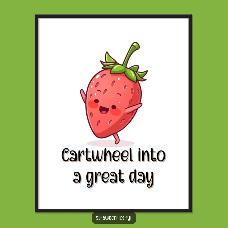 Free Printable Wall Art: Cartwheeling Strawberry Energetic Funny Downloadable Gift