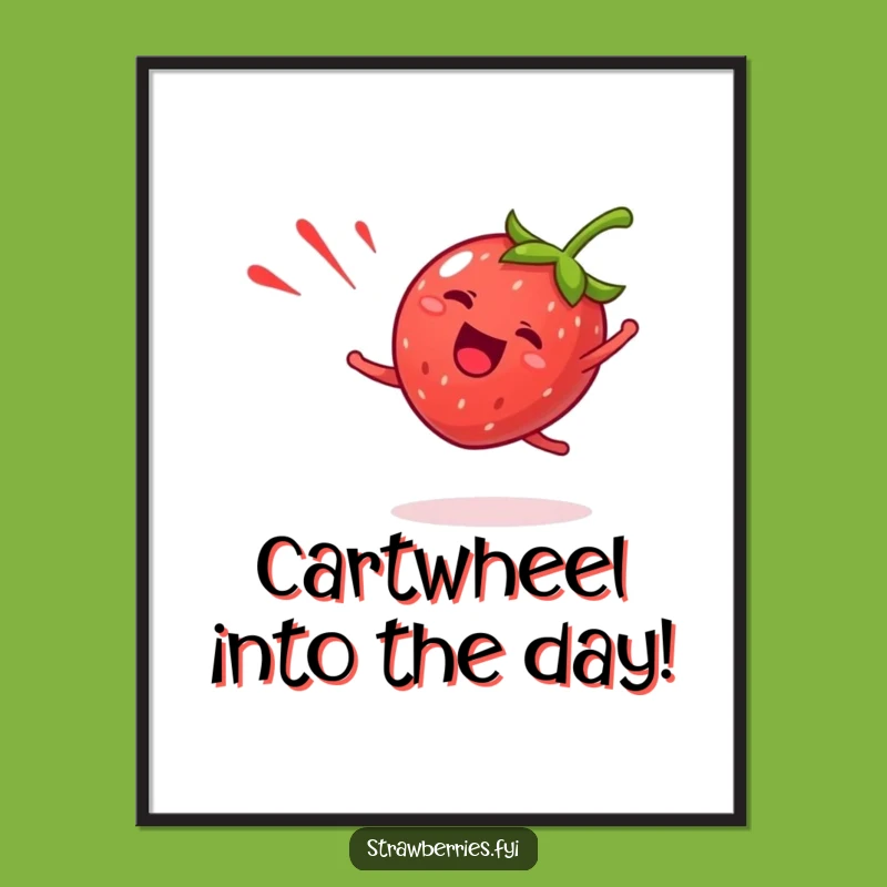 Free Printable Wall Art: Giddy Strawberry Cartwheel Funny Downloadable Fruit Decor