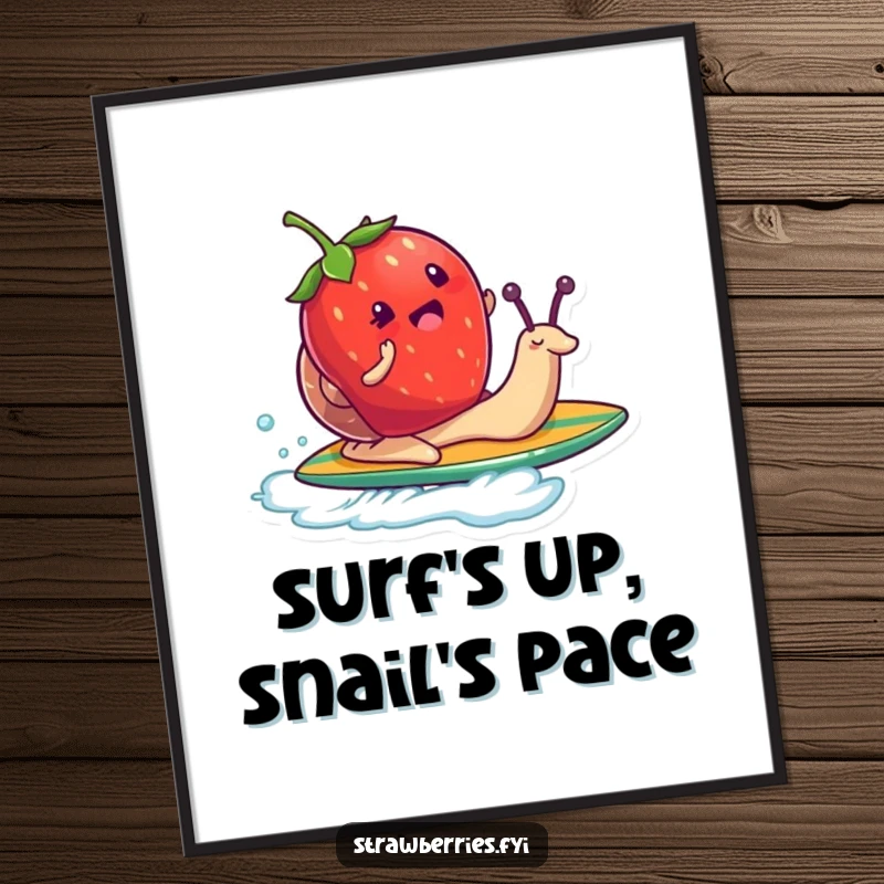 Funny Free Printable Wall Art: Whimsical strawberry character enthusiastically riding a snail like a surfboard.