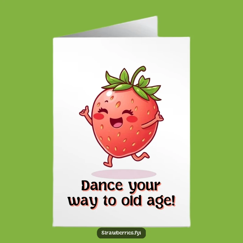 Free Printable Birthday Card: Dancing Strawberry Joy - Funny Downloadable Gift