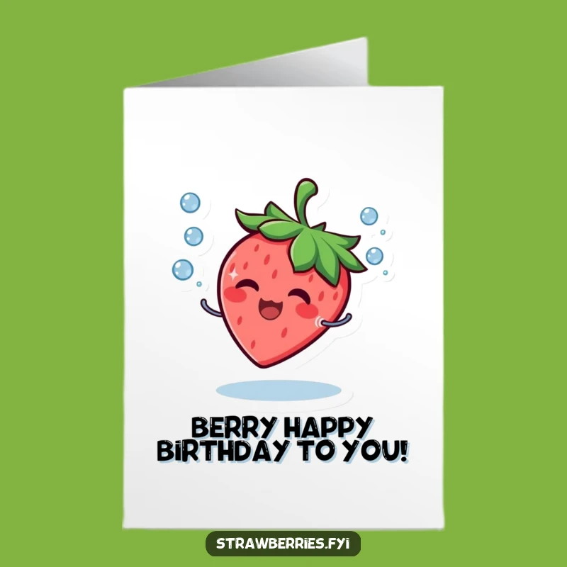 Free Printable Birthday Card: Giggling Strawberry Juggling Joyful Droplets - Funny Downloadable Gift