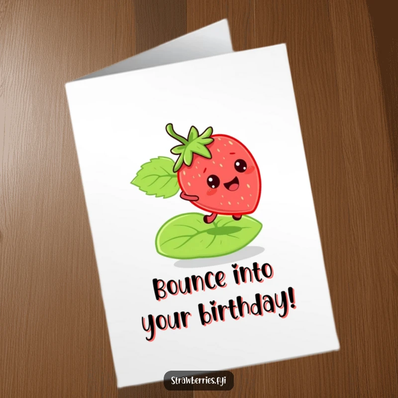 Free Printable Birthday Card: A bouncy strawberry character joyfully leaping on a soft green leaf, full of energy.
