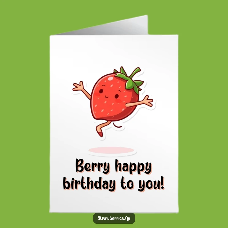 Free Printable Funny Birthday Card: Strawberry Pirouette - Joyful Downloadable Gift