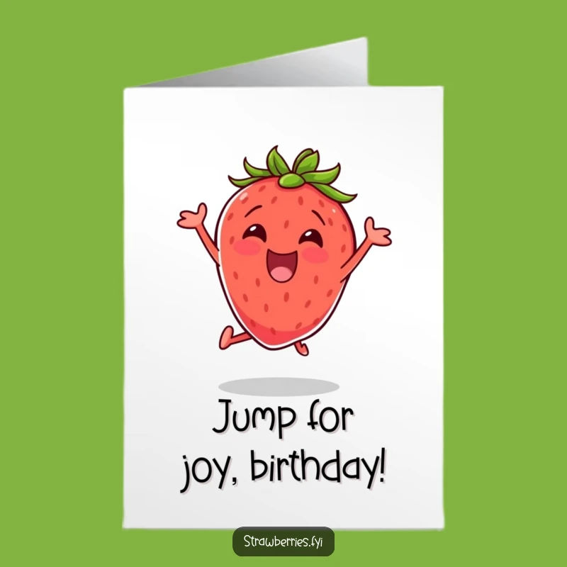 Free Printable Excited Strawberry Birthday Card: Energetic Downloadable Gift for Fun