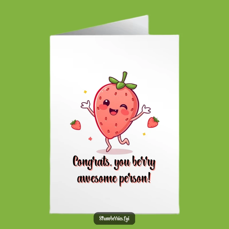 Free Printable Congratulations Card: Dancing Strawberry Awesome Funny Downloadable Gift