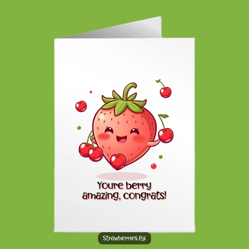 Free Printable Congrats Card: Juggling Strawberry Celebration - Downloadable Funny Gift