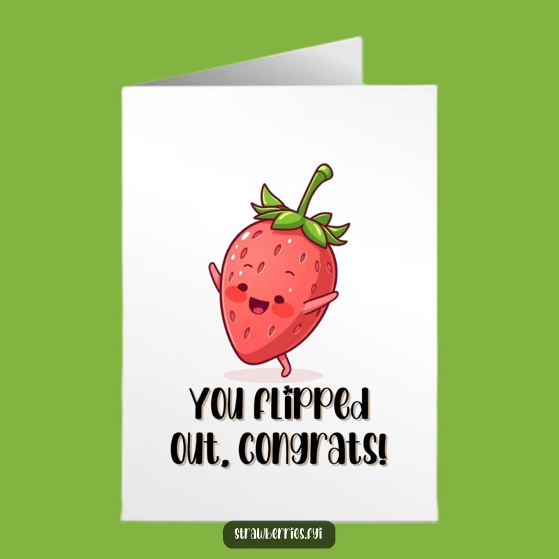 Free Printable Congratulations Card: Cartwheeling Strawberry Awesome Funny Downloadable Gift