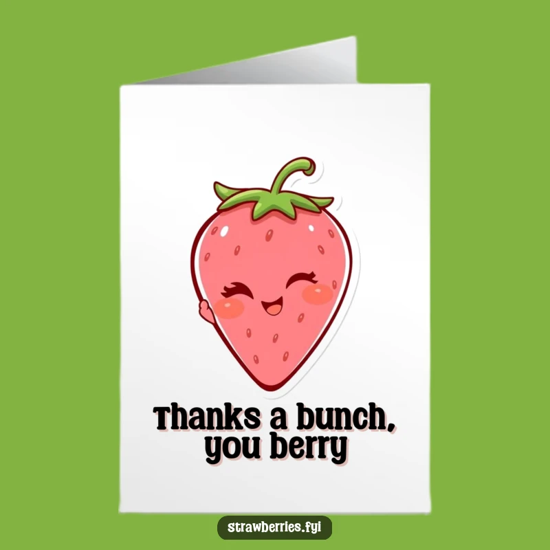 Free Printable Wink Strawberry Thank You Card - Sweet & Funny Downloadable Expressing Gratitude