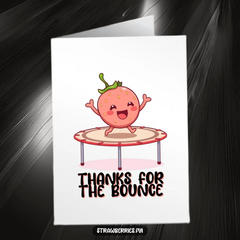 Funny Free Printable Thank You Card: A cheerful strawberry character bounces on a giant trampoline, showing thanks.