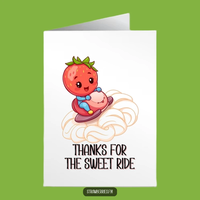 Humorous Free Printable Strawberry Thank You Card: Sweet Ride Appreciation