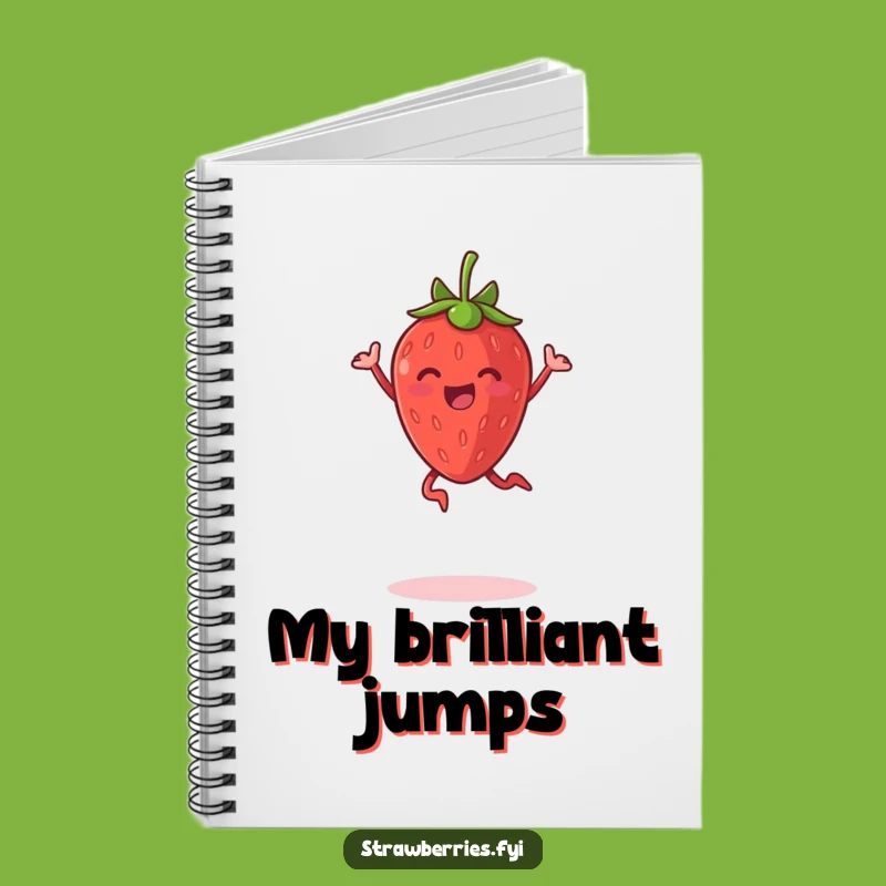 Funny Jumping Strawberry Notebook: Capture Ideas with Joyful Leaps