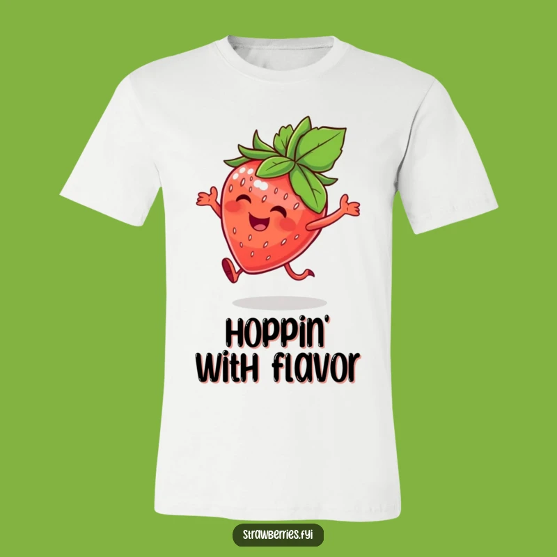Funny Happy Strawberry T-Shirt - Joyful Hop Humor Tee for Berry Fans