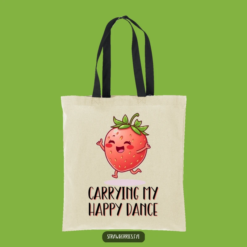 Funny Strawberry Happy Dance Tote Bag - Carry Your Cheer